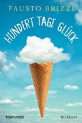 Cover: Hundert Tage Gl&uuml;ck - Blanvalet