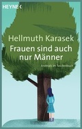 Cover: Frauen sind auch nur M&auml;nner - Heyne
