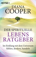 Cover: Der spirituelle Lebens-Ratgeber - Heyne