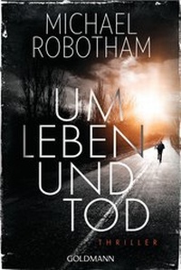 Abbildung von: Um Leben und Tod - Goldmann
