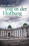 Cover: Tod in der Hofburg - Goldmann