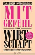 Cover: Mitgef&uuml;hl in der Wirtschaft - Knaus