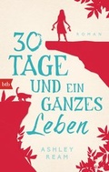 Cover: 30 Tage und ein ganzes Leben - btb