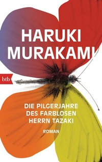 Abbildung von: Die Pilgerjahre des farblosen Herrn Tazaki - btb