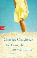 Cover: Die Frau, die zu viel f&uuml;hlte - btb