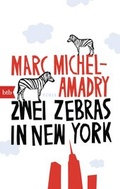 Cover: Zwei Zebras in New York - btb