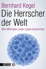 Cover: Die Herrscher der Welt - DuMont Buchverlag