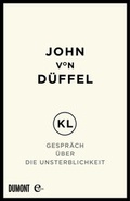 Cover: KL - Gespr&auml;ch &uuml;ber die Unsterblichkeit - DuMont Buchverlag