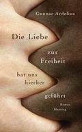 Cover: Die Liebe zur Freiheit hat uns hierher gef&uuml;hrt - Blessing