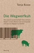 Cover: Die Wegwerfkuh - Blessing