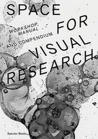 Enlarge image Cover: Space for Visual Research - Spector Books
