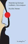 Cover: Hystericizing Germany - Fassbinder, Alexanderplatz - Sternberg Press