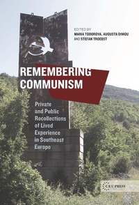 Enlarge image Cover: Remembering Communism - Central European University Press