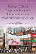 Cover: Popular Culture Co-Productions and Collaborations in East and Southeast Asia - NUS Press
