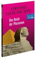 Cover: Das Reich der Pharaonen  GROSSE GESCHICHTE - scholo Verlag