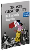 Cover: Die franz&ouml;sische Revolution GORSSE GESCHICHTE - scholo Verlag