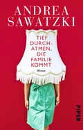 Cover: Tief durchatmen, die Familie kommt - Piper
