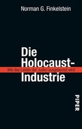 Cover: Die Holocaust-Industrie - Piper