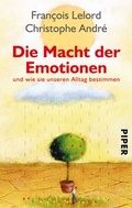 Cover: Die Macht der Emotionen - Piper