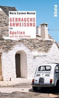 Abbildung von: Gebrauchsanweisung für Apulien und die Basilikata - Piper