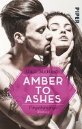 Cover: Amber to Ashes - Ungeb&auml;ndigt - Piper