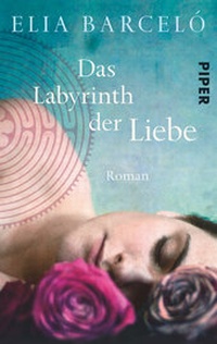 Abbildung von: Das Labyrinth der Liebe - Piper