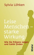 Cover: Leise Menschen - starke Wirkung - Piper