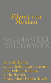 Abbildung von: Filaret von Moskau - Verlag der Weltreligionen