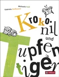 Cover: Krokonil und Tupfentiger - Tyrolia
