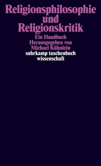 Abbildung von: Religionsphilosophie und Religionskritik - Suhrkamp