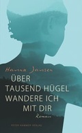 Cover: &Uuml;ber tausend H&uuml;gel wandere ich mit dir - Peter Hammer Verlag
