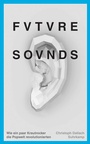 Cover: Future Sounds - Suhrkamp