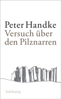 Cover: Versuch &uuml;ber den Pilznarren - Suhrkamp
