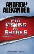 Cover: Fly Fishing for Sharks - Pauline Alexander