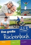 Cover: Das gro&szlig;e AGR R&uuml;ckenbuch - AGR Aktion Gesunder R&uuml;cken