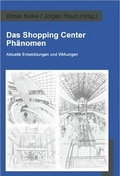 Cover: Das Shopping Center Ph&auml;nomen - MetaGIS Systems