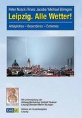 Cover: Leipzig. Alle Wetter! - Edition am Gutenbergplatz Leipzig