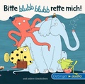 Cover: Bitte blubb blubb rette mich! und andere Geschichten - Oetinger Media