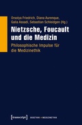 Cover: Nietzsche, Foucault und die Medizin - transcript