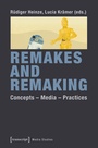 Cover: Remakes and Remaking - transcript