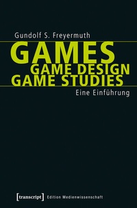 Enlarge image Cover: Games | Game Design | Game Studies - transcript
