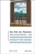 Cover: Das Erbe des Flanierens - transcript