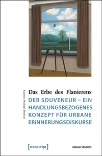 Abbildung von: Das Erbe des Flanierens - transcript