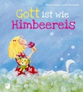 Cover: Gott ist wie Himbeereis - Patmos