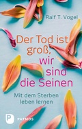 Cover: Der Tod ist gro&szlig;, wir sind die Seinen - Patmos
