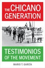 Cover: The Chicano Generation - University of California Press