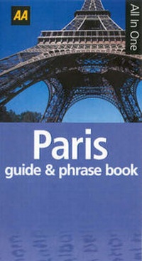 Abbildung von: AA All in One Paris Guide and French Phrase Book - Automobile Association
