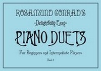Abbildung von: Rosamund Conrad's Delightfully Easy Piano Duets: Book 2 - Rosa Conrad