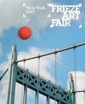 Cover: Frieze Art Fair New York Catalogue 2015 - Frieze