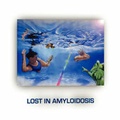 Cover: Lost in Amyloidosis - Steve Keller